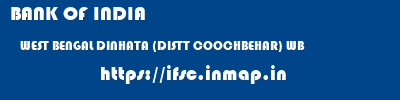 BANK OF INDIA  WEST BENGAL DINHATA (DISTT COOCHBEHAR) WB    ifsc code